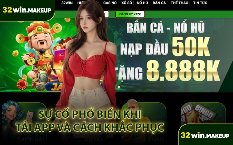 Sự Cố Phổ Biến Khi Tải App Và Cách Khắc Phục 